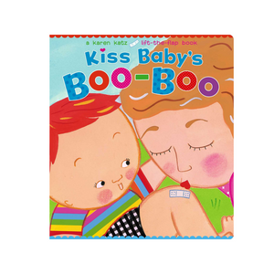 Kiss Baby's Boo-Boo by Karen Katz
